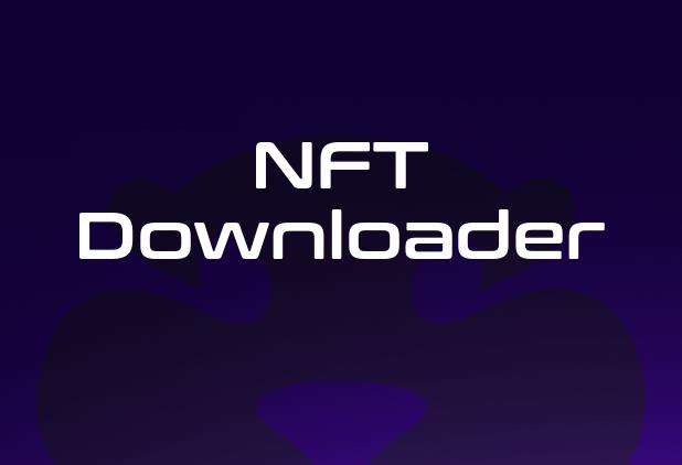 NFT Downloader